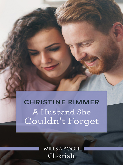 Title details for A Husband She Couldn't Forget by Christine Rimmer - Available